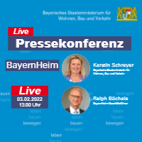 Blauer Hintergrund, rechts oben das Logo des StMB. Kleines Bild von Bauministerin Kerstin Schreyer und Ralph Büchele, BayernHeim-Geschäftsführer. Text: Live: Pressekonferenz BayernHeim. Live 03.02.2022, 13:00 Uhr